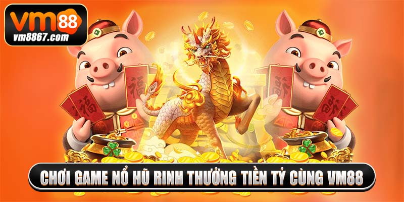 Vm88 Link Đăng Nhập & Đăng Kí Mới Nhất 2025 11 Chơi game nổ hũ rinh thưởng tiền tỷ cùng vm88